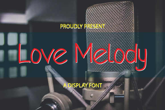 Love Melody Font: A Creative Touch for Digital Campaigns