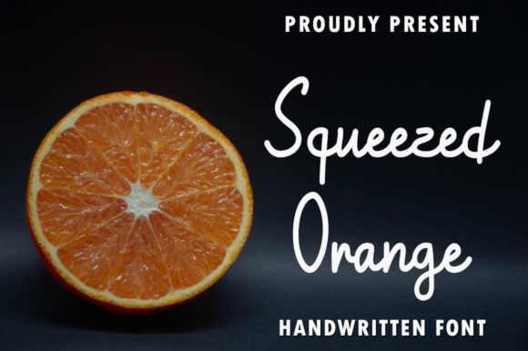 Squeezed Orange Font: A Sweet Handwritten Typeface for Digital Design