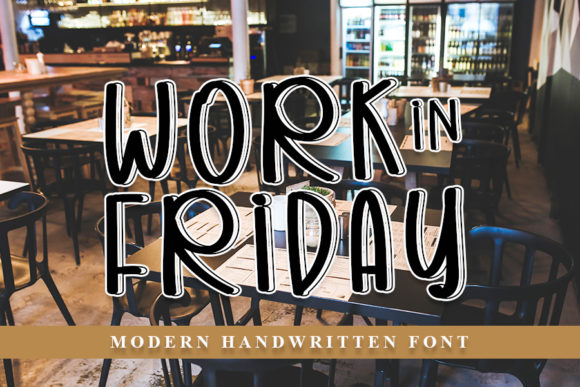 Work in Friday Font for Creative Marketing